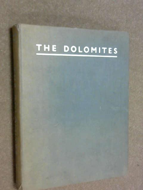 The Dolomites, C. Douglas. Milner The Dolomites, C. Douglas. Milner