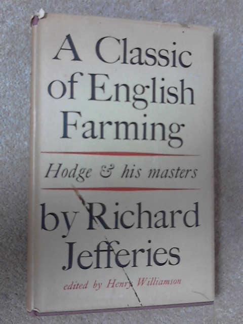 A Classic of English Farming, Richard Jefferies A Classic of English Farming, Richard Jefferies