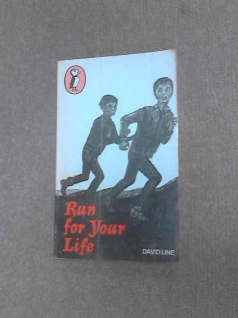 Run for Your Life (Puffin Books), Line, David Run for Your Life (Puffin Books), Line, David