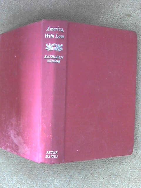 America With Love, Winsor, Kathleen America With Love, Winsor, Kathleen