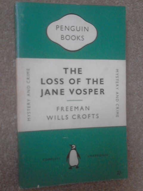 The Loss of the 'Jane Vosper, Crofts, Freeman Wills The Loss of the 'Jane Vosper, Crofts, Freeman Wills