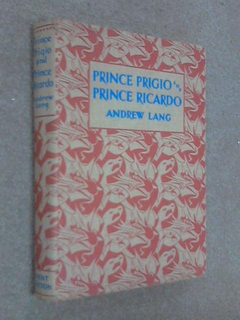 Prince Prigio & Prince Ricardo, Andrew Lang Prince Prigio & Prince Ricardo, Andrew Lang