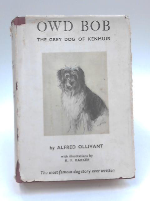 Owd Bob, The Grey Dog of Kenmuir