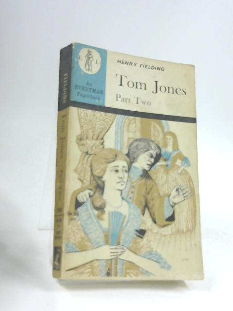 Tom Jones - Part Two By Henry Fielding