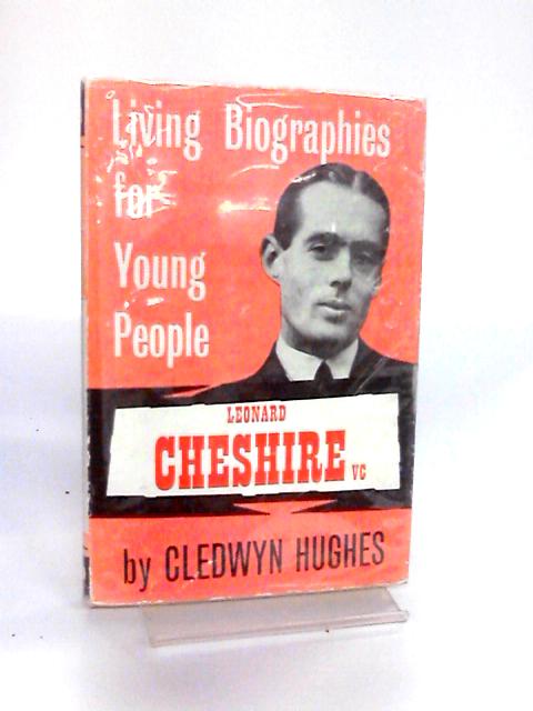 Leonard Cheshire V. C. By Hughes, Cledwyn