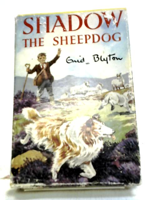 Shadow the Sheep-Dog Book (Enid Blyton - 1964) (ID:88367) | eBay