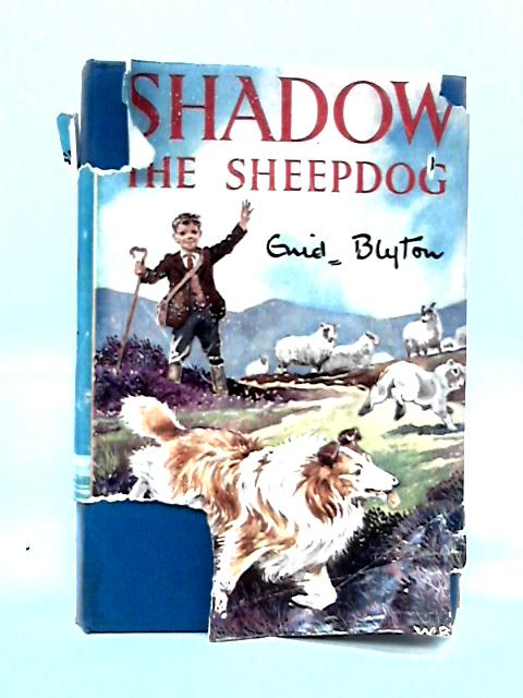 Shadow the Sheepdog Book (Blyton ,Enid - 1954) (ID:81130) | eBay