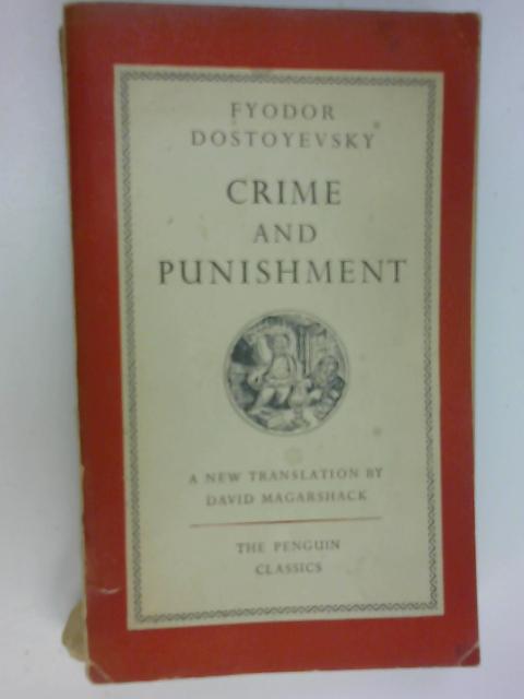 a comprehensive analysis of the novel crime and punishment by fyodor dostoyevsky a comprehensive analysis of the novel crime and punishment by fyodor dostoyevsky