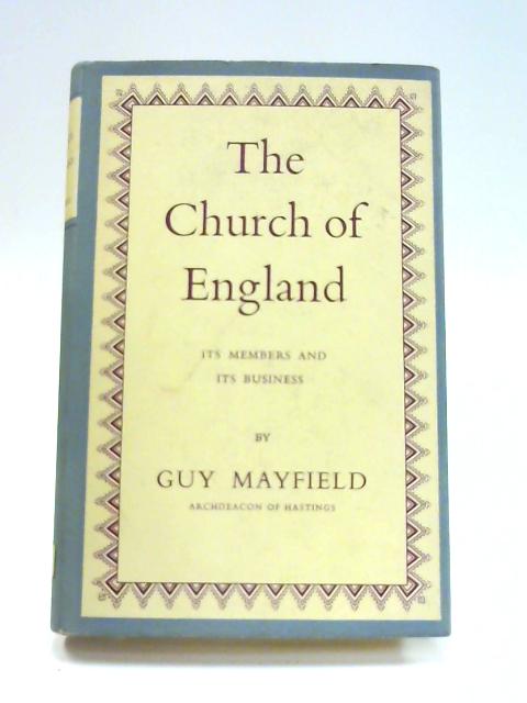 The Church of England: It's Members and It's Bu Book (Guy Mayfield) (ID ...