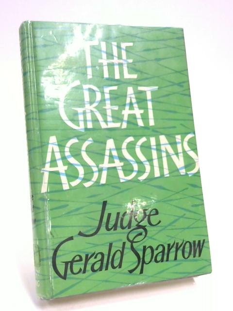 Great Assassins By Gerald Sparrow