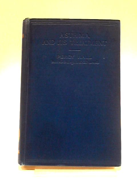 Asthma And Its Treatment By Percy Hall