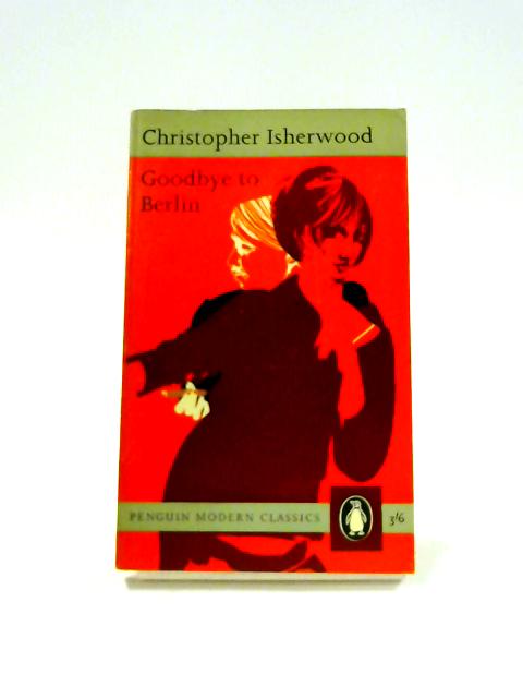 christopher isherwoods goodbye to berlin essay Essay editing services literature how and why bob fosse transforms key elements of goodbye to berlin in christopher isherwood isherwood’s semi. christopher isherwoods goodbye to berlin essay Essay editing services literature how and why bob fosse transforms key elements of goodbye to berlin in christopher isherwood isherwood’s semi.
