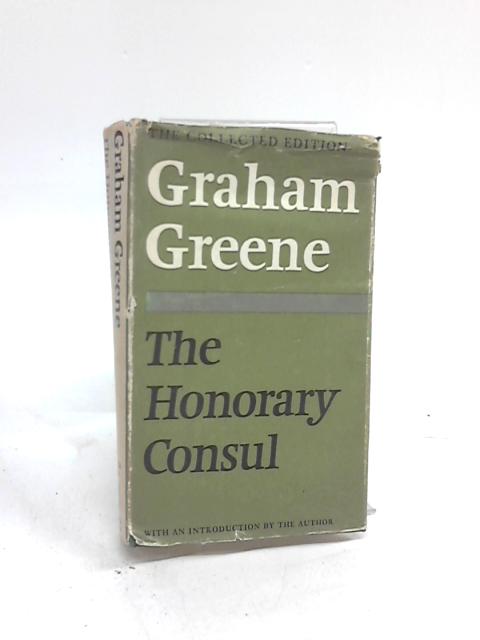 a review of the book the honorary consul by graham greene a review of the book the honorary consul by graham greene