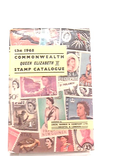 The 1968 Commonwealth Queen Elizabeth  II Stamp Catalogue  