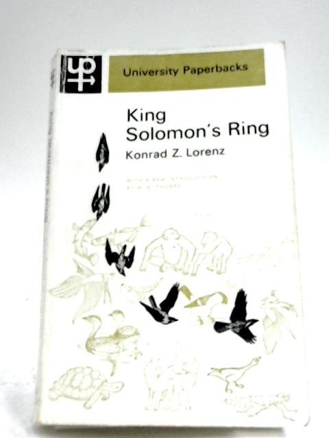 King Solomon S Ring New Light On Animal Ways By Konrad Z Lorenz