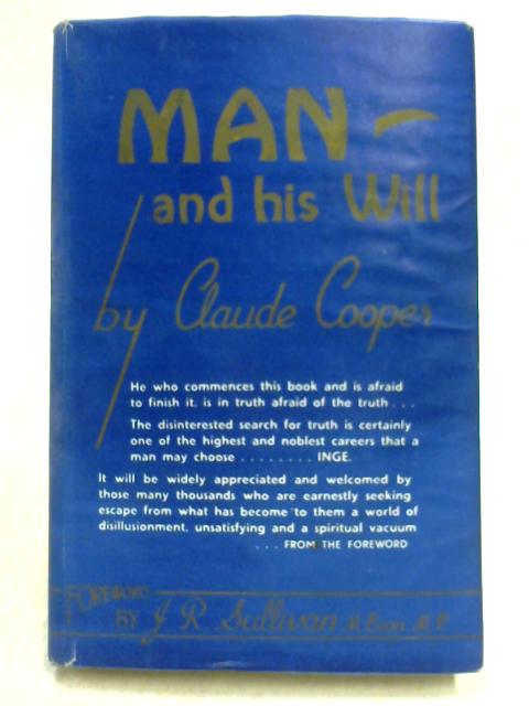 Man and His Will By Claude Cooper