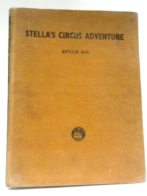 Stella Circus Adventure By Arthur Bax