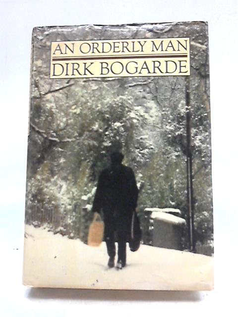 An Orderly Man By Dirk Bogarde Used Good 1531471807bjs Old