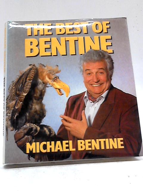 The Best Of Bentine By Michael Bentine