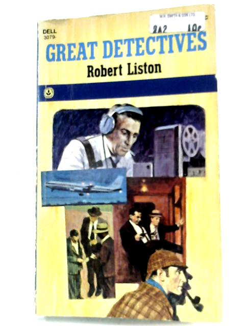 Great Detectives By Robert Liston