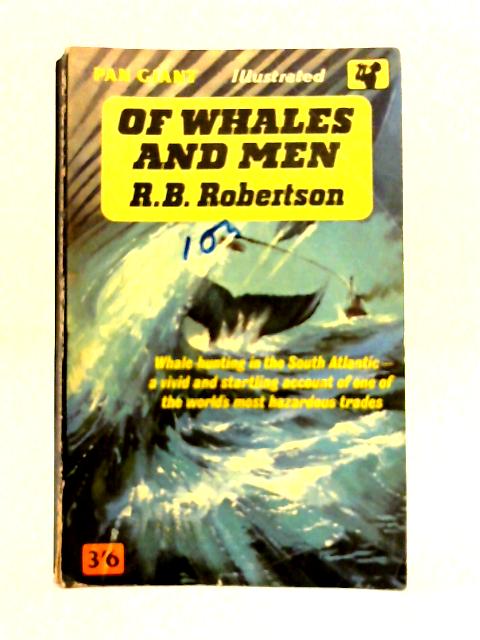 Of Whales And Men By R B Robertson World Of Books