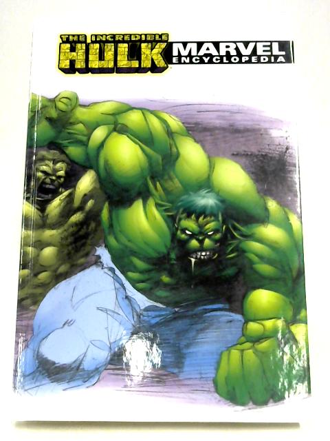 Marvel Encyclopedia: Vol. 3 - The Incredible Hulk By Kit Kiefer