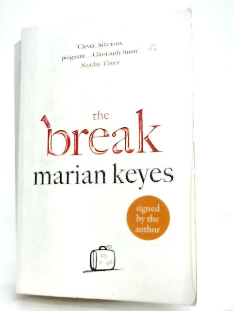 The Break By Marian Keyes Used 1543491442mep Old Rare At World Of Books