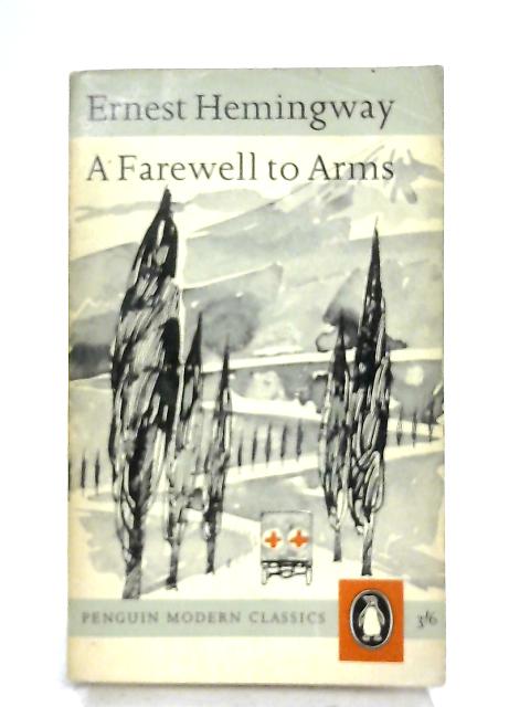 a farewell to arms hemingway a farewell to arms hemingway
