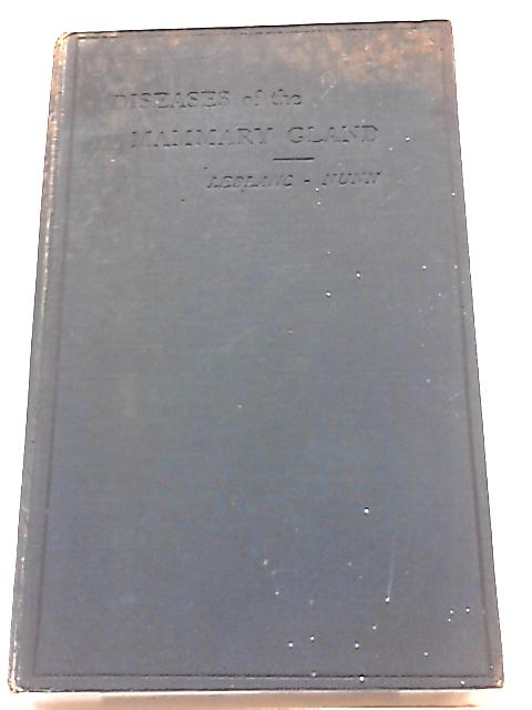 Diseases of the Mammary Gland of the Domestic Animals By P. Leblanc