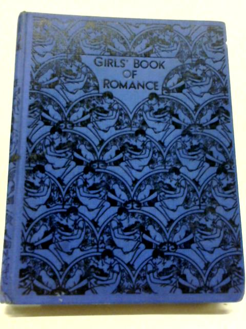 Girls' Book of Romance By Various