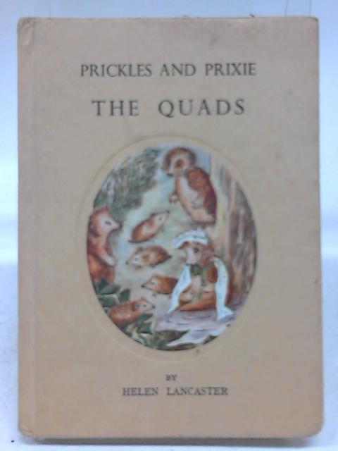 Prickles and Prixie: The Quads (Helen Lancaster