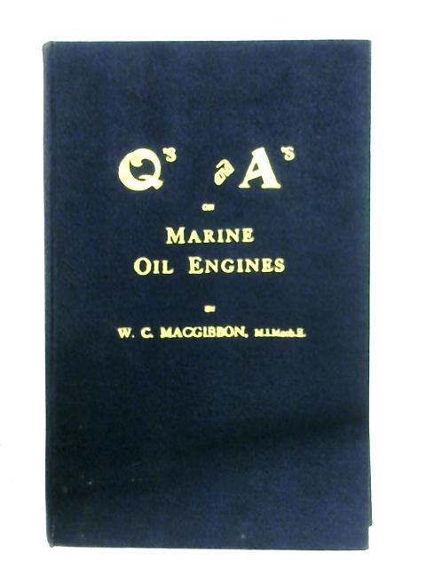 Q's & A's For Ministry Of Transport Examinations On Marine Oil Engines By Hugh Barr