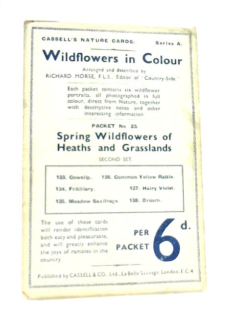 Wildflowers in Colour Packet No. 23 Second Set (Cassell's Nature Cards Series A) By Richard Morse