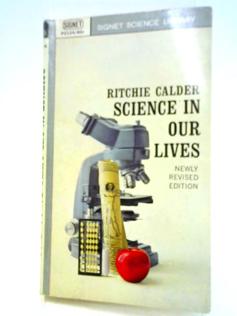 Science in Our Lives By Ritchie Calder