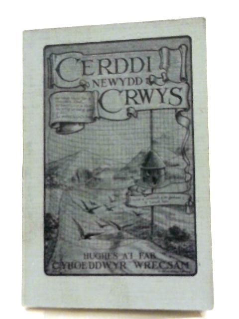 Cerddi Newydd Crwys By Anon