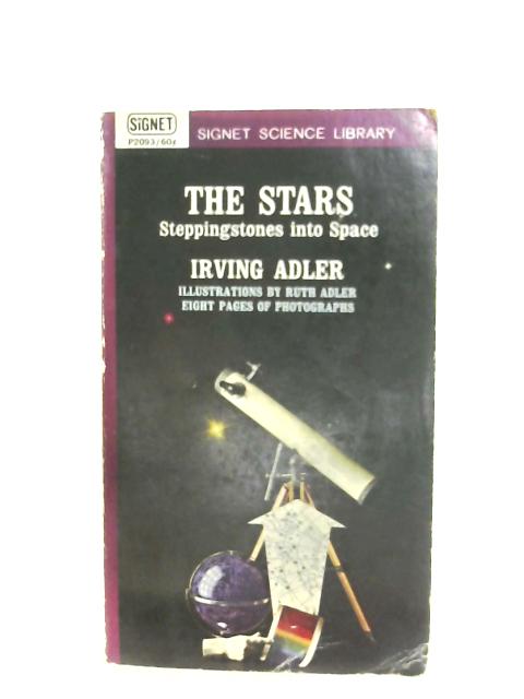 The Stars: Stepping Stones Into Space By Irving Adler