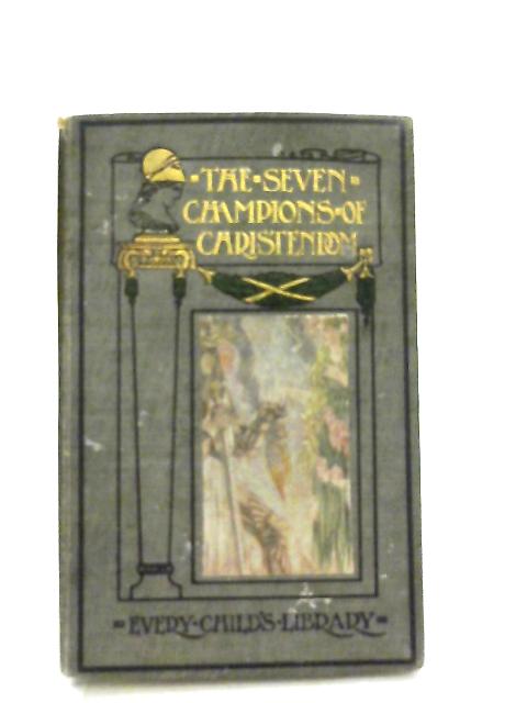 The Seven Champions Of Christendom By Thomas Cartwright - 