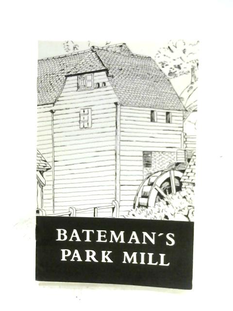 Bateman's Park Mill By R. W. King
