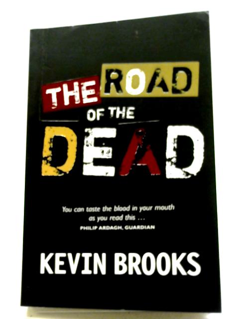 the road of the dead kevin brooks