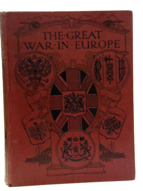 The Great War in Europe. Volume VIII By Frank Cana