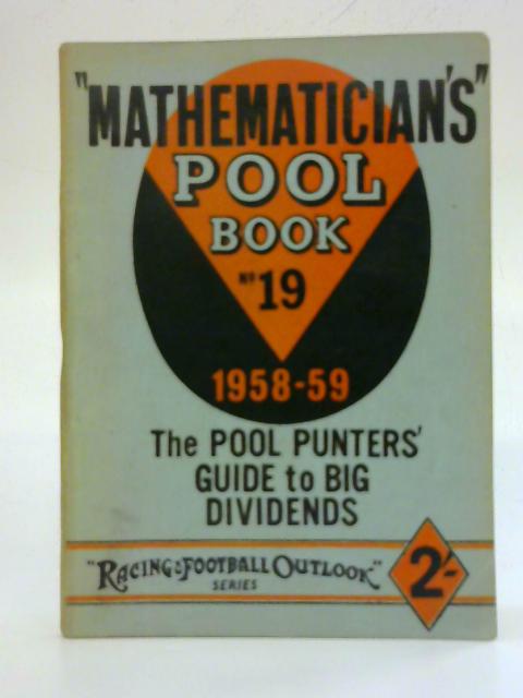 Mathematician's Pool Book 19 1958-59 By Anon