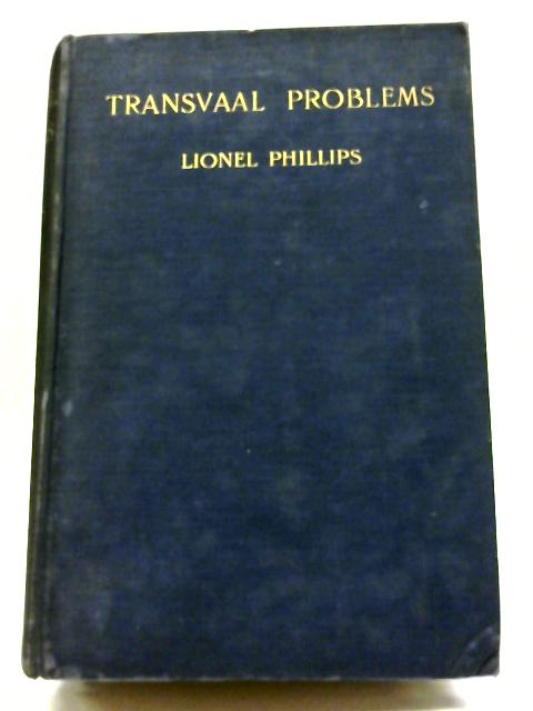 Transvaal Problems By L Phillips