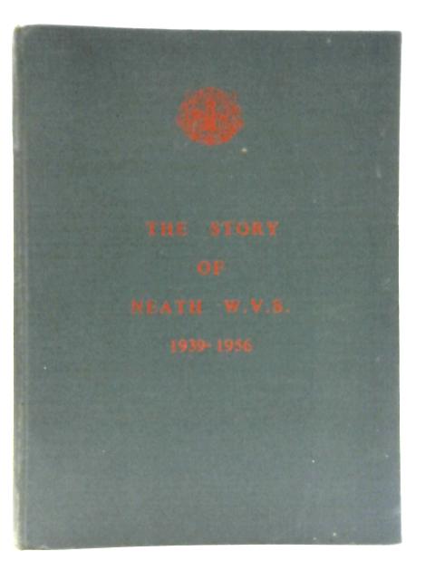 The Story of Neath W.V.S. 1939-1956 By M. Isobel Lloyd