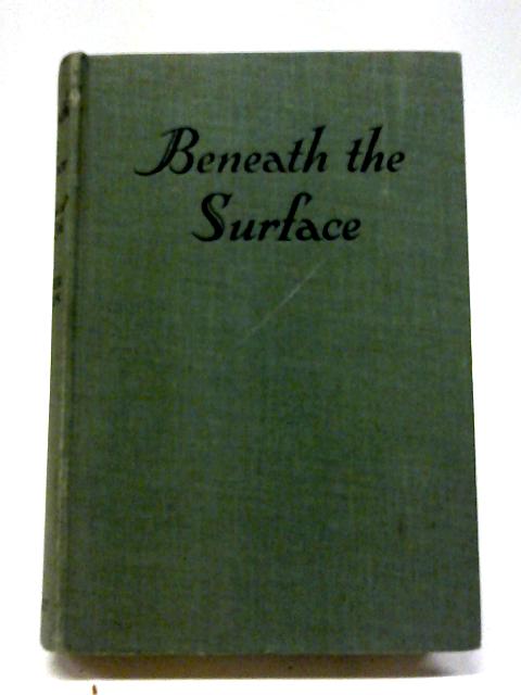 Beneath The Surface: The Cycle of River Life By H. E. Towner Coston