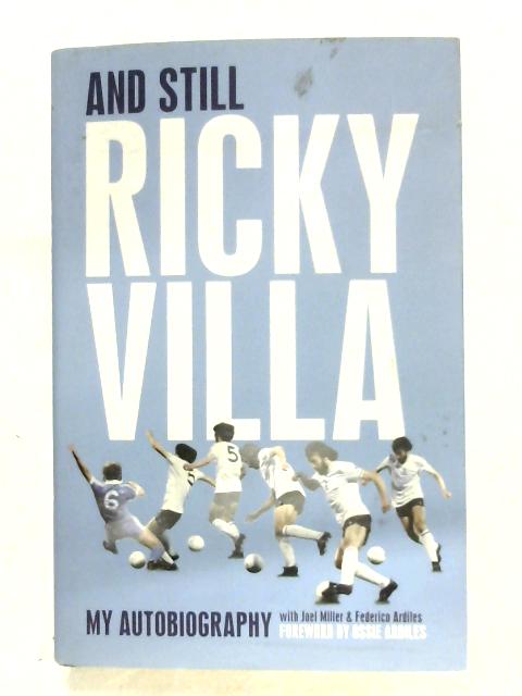 And Still Ricky Villa By Ricky Villa