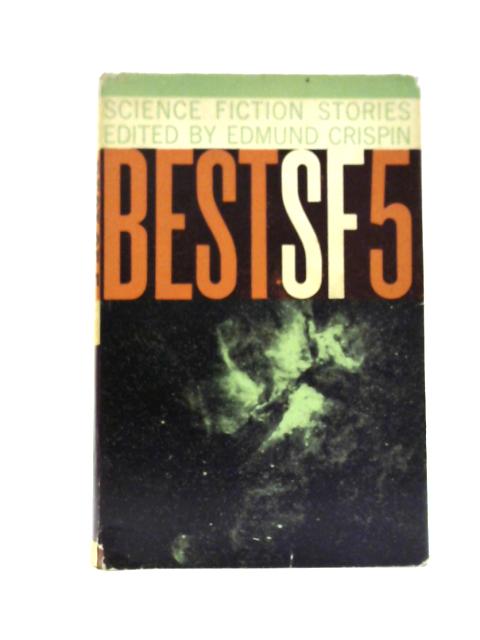 Best SF Five By Edmund Crispin