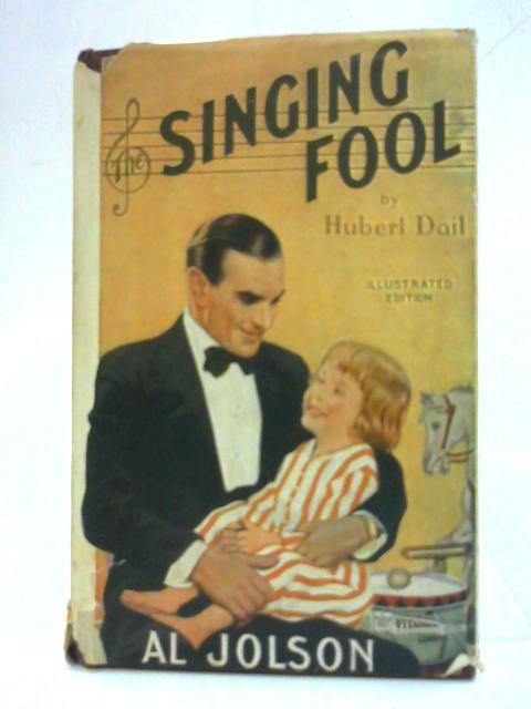 The Singing Fool. By Hubert Dail