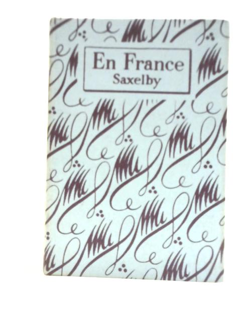 En France By E. Saxelby