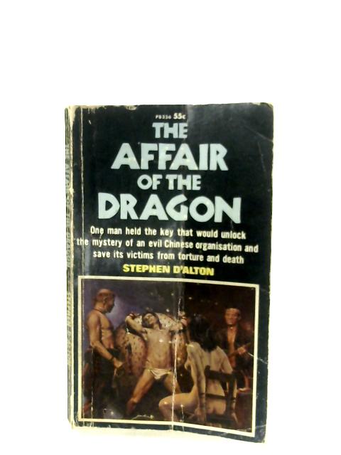 The Affair Of The Dragon By Stephen D'Alton