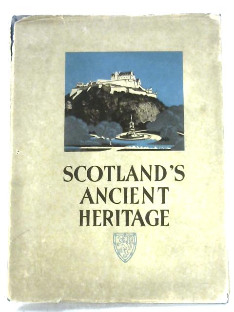 Scotland's Ancient Heritage By Anon